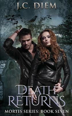 Death Returns: Book Seven by J. C. Diem