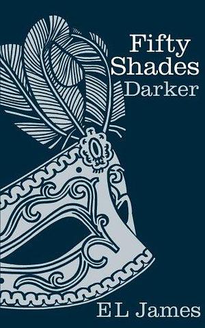 Fifty Shades Darker by E.L. James