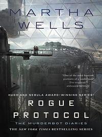 Rogue Protocol by Martha Wells