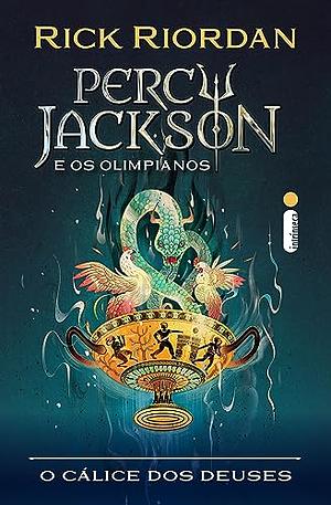 O Cálice dos Deuses by Rick Riordan