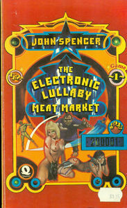 The Electronic Lullaby Meat Market by John Spencer