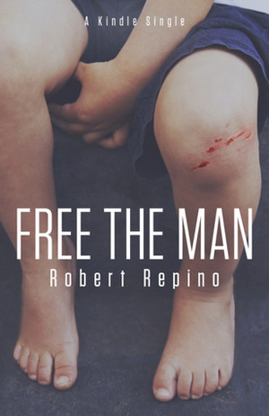 Free the Man by Robert Repino