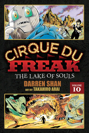 Cirque Du Freak The Lake of Souls, Vol. 10 by Darren Shan, Takahiro Arai