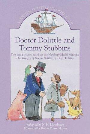 Doctor Dolittle and Tommy Stubbins: A Doctor Dolittle Chapter Book by N.H. Kleinbaum