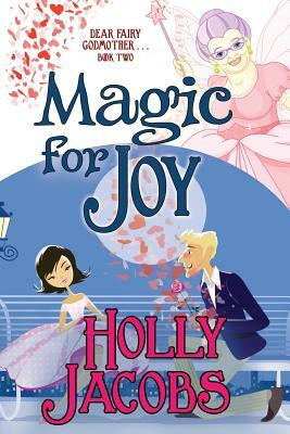 Magic for Joy by Holly Jacobs