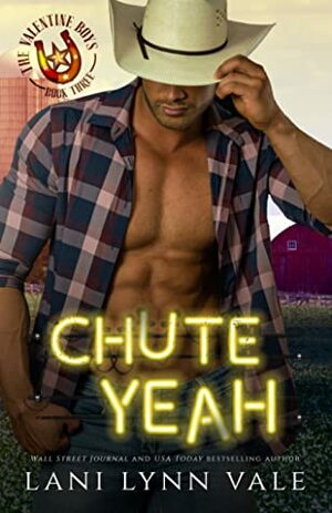 Chute Yeah by Lani Lynn Vale