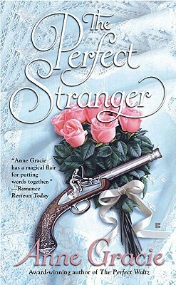 The Perfect Stranger by Anne Gracie