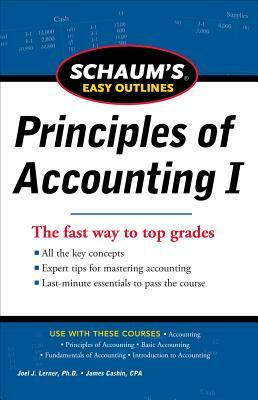 Schaum's Easy Outline of Principles of Accounting by Joel J. Lerner