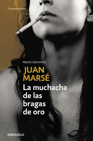 La muchacha de las bragas de oro by Juan Marsé