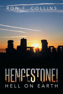 Hengestone!: Hell on Earth by Ron Collins