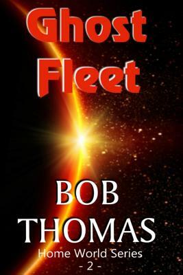 Ghost Fleet by Bob Thomas, Robert C. Thomas