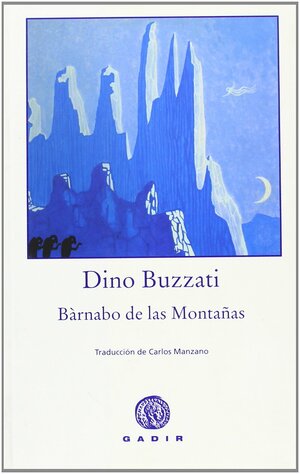 Bàrnabo de las montañas by Dino Buzzati