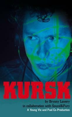 Kursk by Bryony Lavery