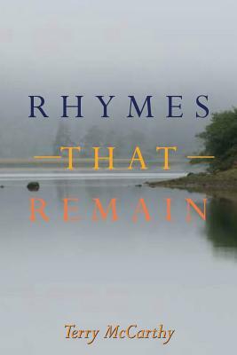 Rhymes that Remain by Terry McCarthy