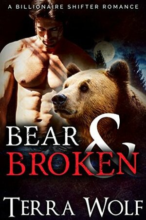 Bear & Broken by Terra Wolf