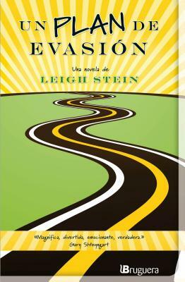Un Plan de Evasion by Leigh Stein