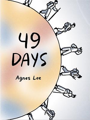 49 Days by Agnes Lee