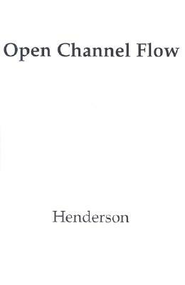 Open Channel Flow *aod* by Henderson