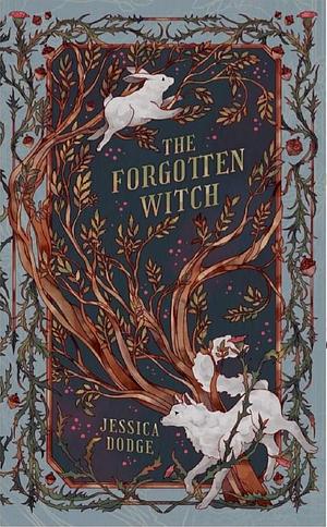 The Forgotten Witch Special Edition by Jessica Dodge