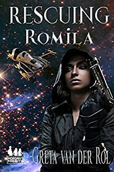 Rescuing Romila by Greta van der Rol