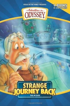 Strange Journey Back Omnibus by Paul McCusker