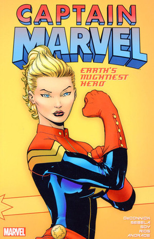 Captain Marvel: Earth's Mightiest Hero Vol. 1 by Felipe Andrade, Emma Ríos, Christopher Sebela, Dexter Soy, Kelly Sue DeConnick