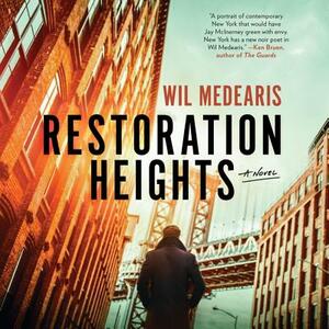 Restoration Heights by Wil Medearis