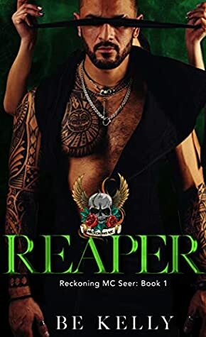 Reaper by B.E. Kelly