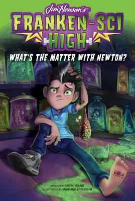 What's the Matter with Newton?, Volume 1 by Mark Young