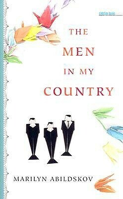 The Men in My Country by Marilyn Abildskov