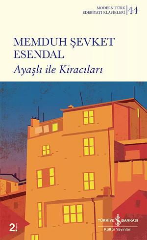Ayasli Ile Kiracilari by Memduh Şevket Esendal