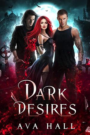 Dark Desires by Ava Hall