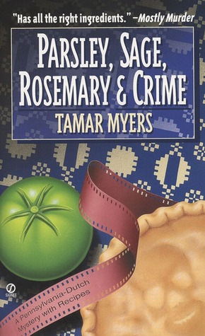 Parsley, Sage, Rosemary and Crime by Tamar Myers