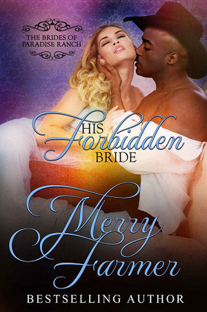 His Forbidden Bride by Merry Farmer