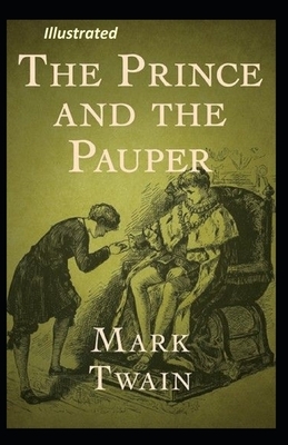 The Prince and the Pauper Illustrated by Mark Twain