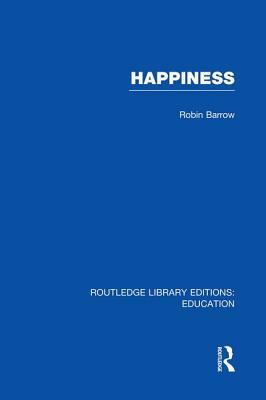 Happiness by Robin Barrow