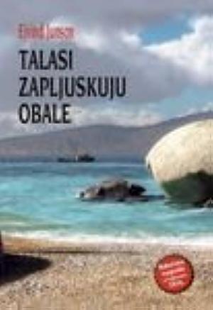 Talasi zapljuskuju obale by Eyvind Johnson