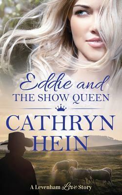 Eddie and the Show Queen by Cathryn Hein