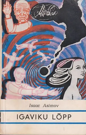 Igaviku lõpp by Isaac Asimov