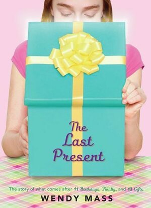 The Last Present by Wendy Mass