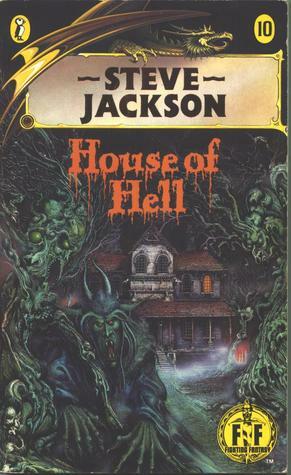 House of Hell by Steve Jackson, Ian Miller, Tim Sell, Ian Livingstone