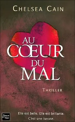 Au coeur du mal by Chelsea Cain