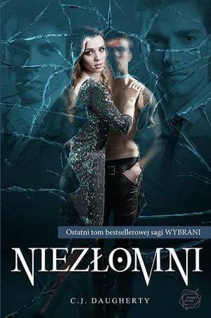 Niezłomni by C.J. Daugherty