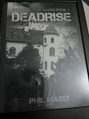 Deadrise by Phil Maxey