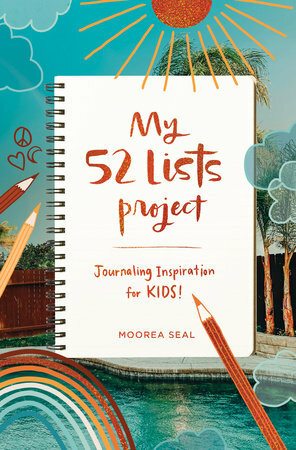 my 52 lists project: Journaling Inspiration for Kids by Moorea Seal