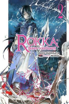 Rokka: Braves of the Six Flowers, Vol. 2 (light novel) by Ishio Yamagata