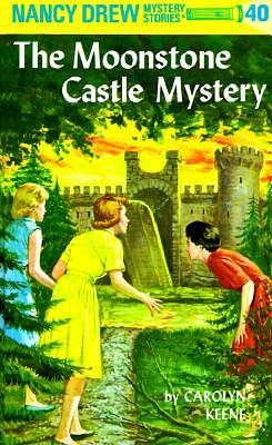 The Moonstone Castle Mystery by Carolyn Keene