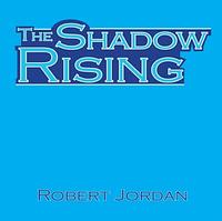 The Shadow Rising by Robert Jordan