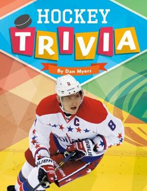 Hockey Trivia by Dan Myers