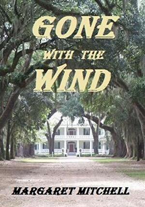 Gone with the Wind by Margaret Mitchell